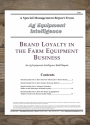 Brand Loyalty In The Farm Equipment Business 2018